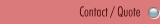 Contact / Quote